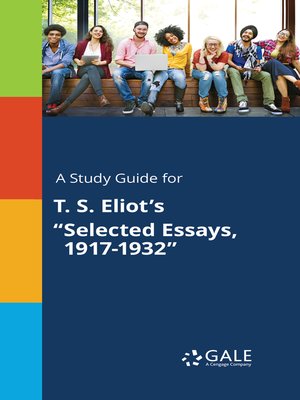 cover image of A Study Guide for T. S. Eliot's "Selected Essays, 1917-1932"
